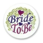 BRIDE TO BE SATIN BUTTON